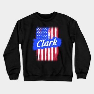 American Flag Clark Family Gift For Men Women, Surname Last Name Crewneck Sweatshirt